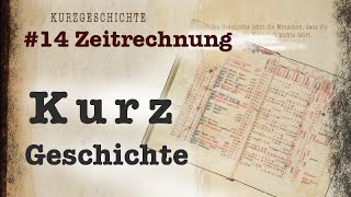 KurzGeschichte 15 Unsere Zeitrechnung [upl. by Zrike]