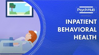 Inpatient Behavioral Health [upl. by Berriman416]