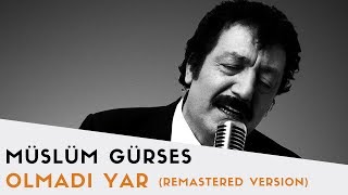 Müslüm Gürses  Olmadı Yar  2017 Remastered Versiyon [upl. by Anne-Corinne]