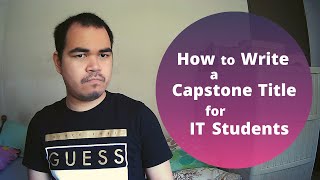 How to Make a Capstone Title for IT Students [upl. by Hurff838]