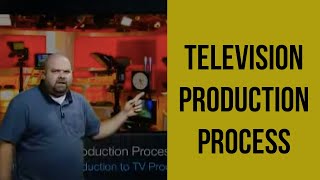 Television Production Process [upl. by Klemens]