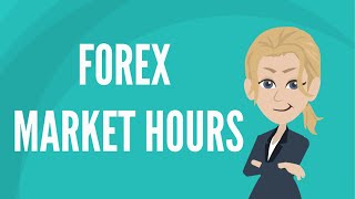 Forex market hours [upl. by Pelagia]