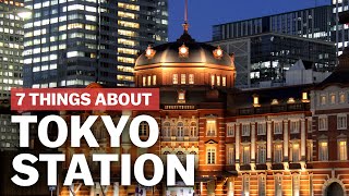 7 Things to know about Tokyo Station  japanguidecom [upl. by Lauryn704]