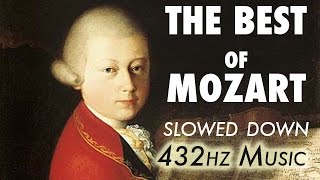 The Best Of Mozart  Slowed Down  432Hz  45 Hours [upl. by Adahsar331]