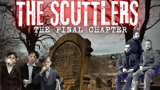 The Scuttlers  The Final Chapter [upl. by Ahsenre]