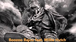 Boozoo Bajou feat Willie Hutch  Second To None [upl. by Shana]