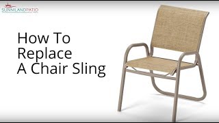 How To Replace A Chair Sling [upl. by Wiburg]