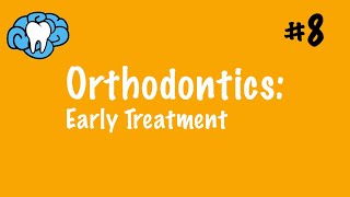 Orthodontics  Early Treatment  INBDE ADAT [upl. by Duile342]