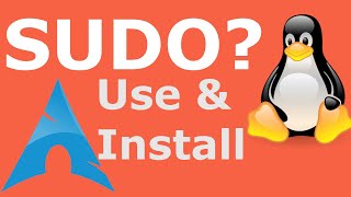 How to Install and Use the SUDO command on Linux  What is SUDO Explained using Arch Linux [upl. by Aziza489]