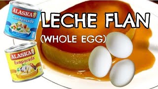 WHOLE EGG LECHE FLAN  EASY AT PANGNEGOSYO RECIPE [upl. by Sufur609]