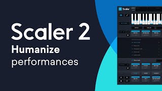 Scaler 2  Humanize Functions  Quick Tip Tutorial [upl. by Domonic]