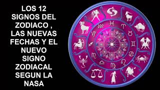 LAS NUEVAS FECHAS DE LOS SIGNOS ZODIACALES SEGUN LA NASA HD UN SIGNO NUEVO [upl. by Pate]