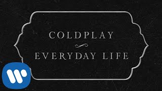 Coldplay  Everyday Life Official Lyric Video [upl. by Asylem888]