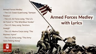 Armed Forces Medley with Lyrics  A Tribute to the Armed Services in 4K resolution [upl. by Jean-Claude]