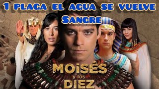 LA PRIMERA PLAGA EL AGUA SE VUELVE SANGRE MOISES Y LOS 10 MANDAMIENTOS [upl. by Inittirb869]