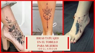 👍IDEAS TATUAJES EN EL TOBILLO PARA MUJERES BY IDEGLAMOUR [upl. by Vernice]