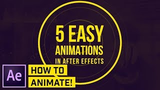 How to Make 5 SIMPLE Animations in AFTER EFFECTS CC [upl. by Weinman]