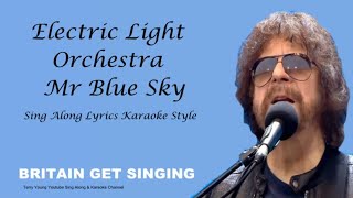 ELO Mr Blue Sky Sing Along Lyrics [upl. by Nosyerg126]