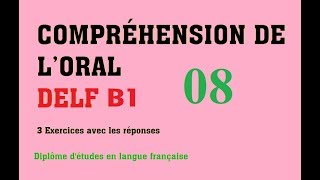 DELF B1  Compréhension de loral no 8 [upl. by Fauver]