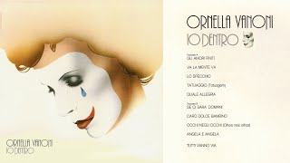 Ornella Vanoni  Io Dentro  FULL ALBUM [upl. by Romilly761]