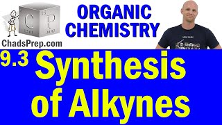 93 Synthesis of Alkynes  Organic Chemistry [upl. by Hank]