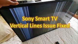 Sony Smart TV Vertical Lines Issue Fixed [upl. by Nwahsem]