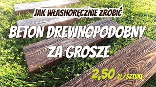 Beton drewnopodobny za grosze [upl. by Akkire]