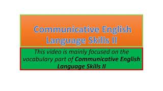 Communicative English Language Skills II vocabulary part one [upl. by Varipapa]