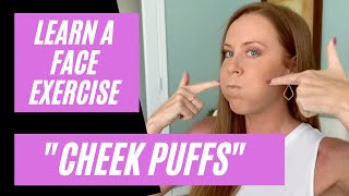 Cheek Puffs Exercise  Whaaaatt Learn Myofunctional Therapy [upl. by Mitzl]