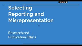 Selective Reporting and Misrepresentation of data Research and Publication ethics Phd coursework [upl. by Tocci]