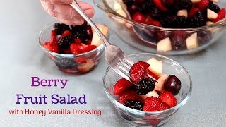 Easy Very Berry Fruit Salad with Honey Vanilla Dressing [upl. by Pelag]