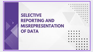 Selective reporting and misrepresentation of data [upl. by Dobrinsky]