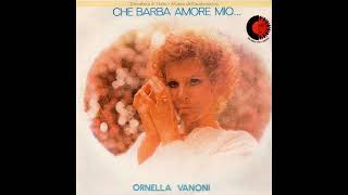 Ornella Vanoni  Che barba amore mio Original Version HD [upl. by Notfa]