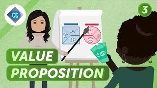 Value Proposition and Customer Segments Crash Course Business  Entrepreneurship 3 [upl. by Ajiak804]