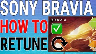 How To Retune Channels on Sony Bravia Smart TV [upl. by Naesed363]