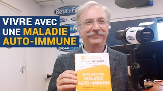 AVS Vive avec une maladie autoimmune  Dr Laurent Chevallier [upl. by Anrim]