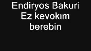 Endiryos Bakuri Ez kevokım [upl. by Chris]