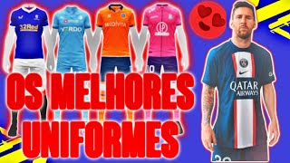 ATUALIZADOO 😍 OS 20 MELHORES UNIFORMES DO EFOOTBALL22  ATUALIZANDO [upl. by Amorette]