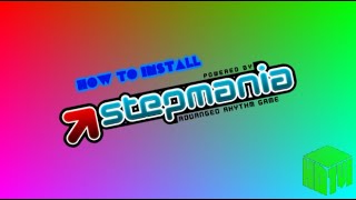 How To Install Stepmania [upl. by Enomad473]