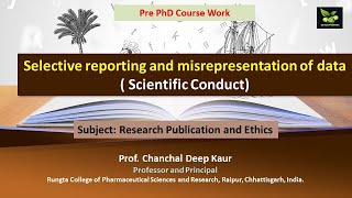 Selective reporting and misrepresentation of data  Scientific Conduct [upl. by Millford]