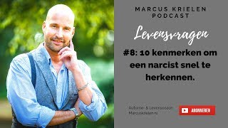 10 kenmerken om een narcist snel te herkennen Levensvragen Podcast 8 [upl. by Ailehs]