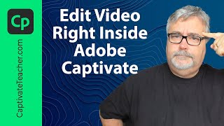 Edit Slide Video Right Inside Adobe Captivate 2019 [upl. by Yebot]